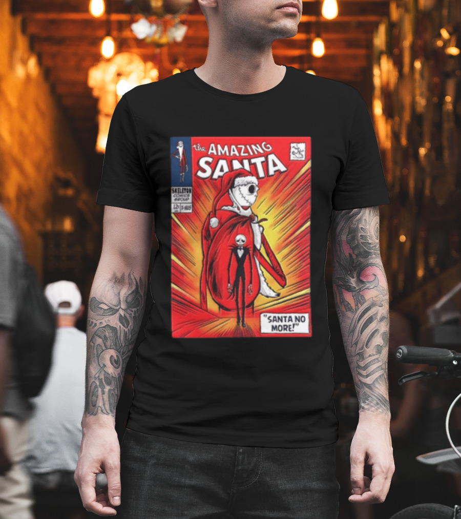 The Amazing Santa Jack Skellington Santa No More Nightmare Before Christmas T-Shirt