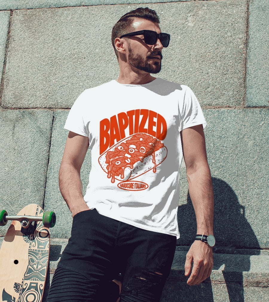 Baptized Hardcore Italians Meatball Sub T-Shirt