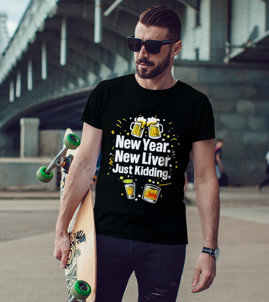 New Year New Liver Just Kidding Beer Party Celebration Stars T-Shirt