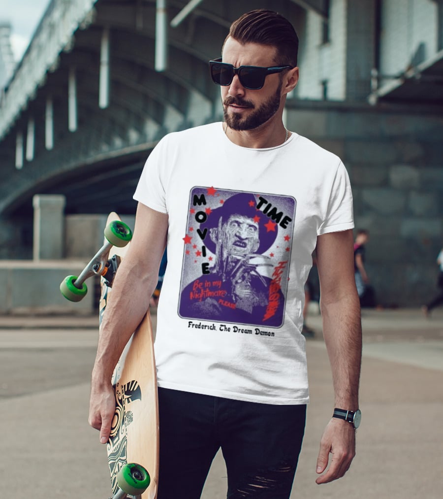 Frederick The Dream Demon Movie Time Be In My Nightmare T-Shirt