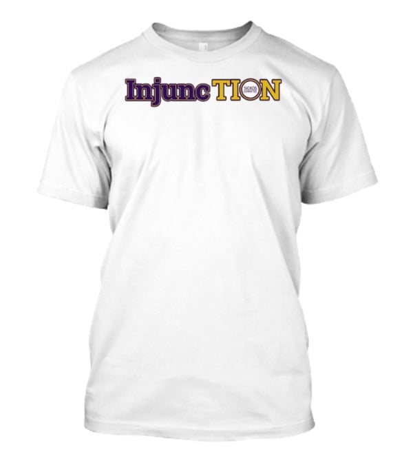 Injunction Sickos Committee TION Internet Meme T-Shirt