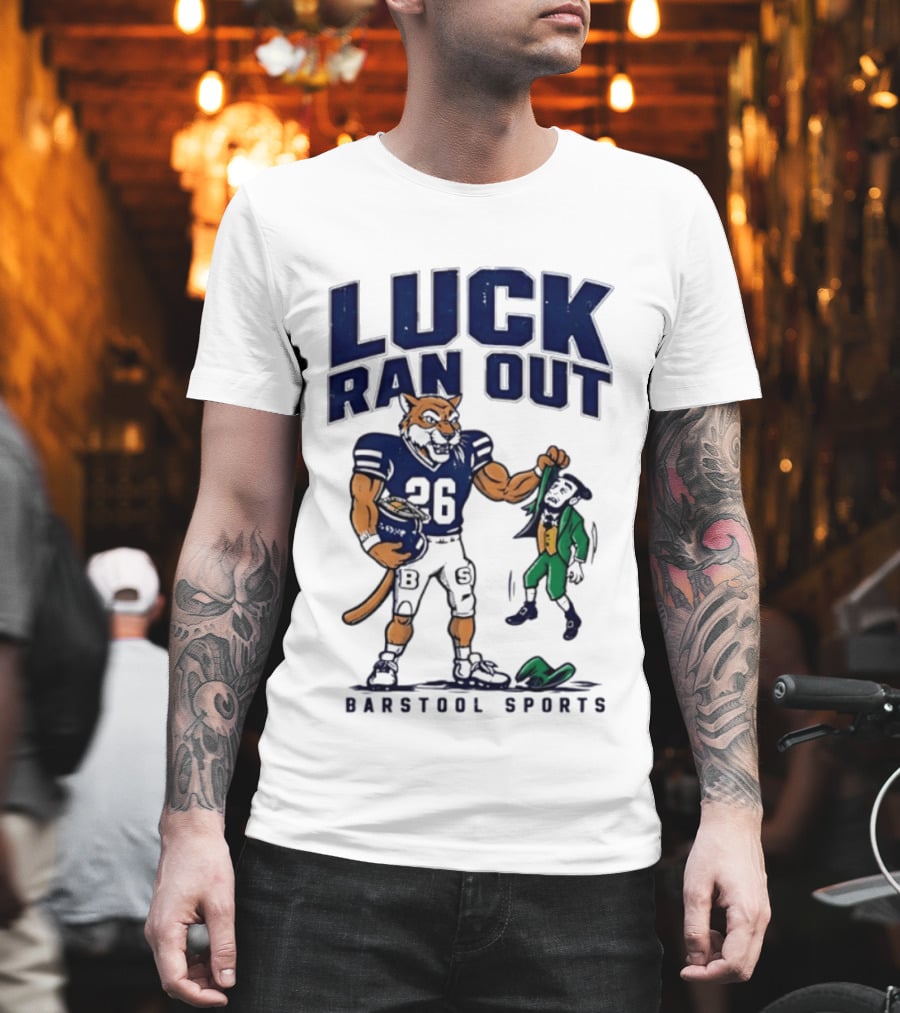 Luck Ran Out Barstool Sports Football Cat Vs Leprechaun T-Shirt