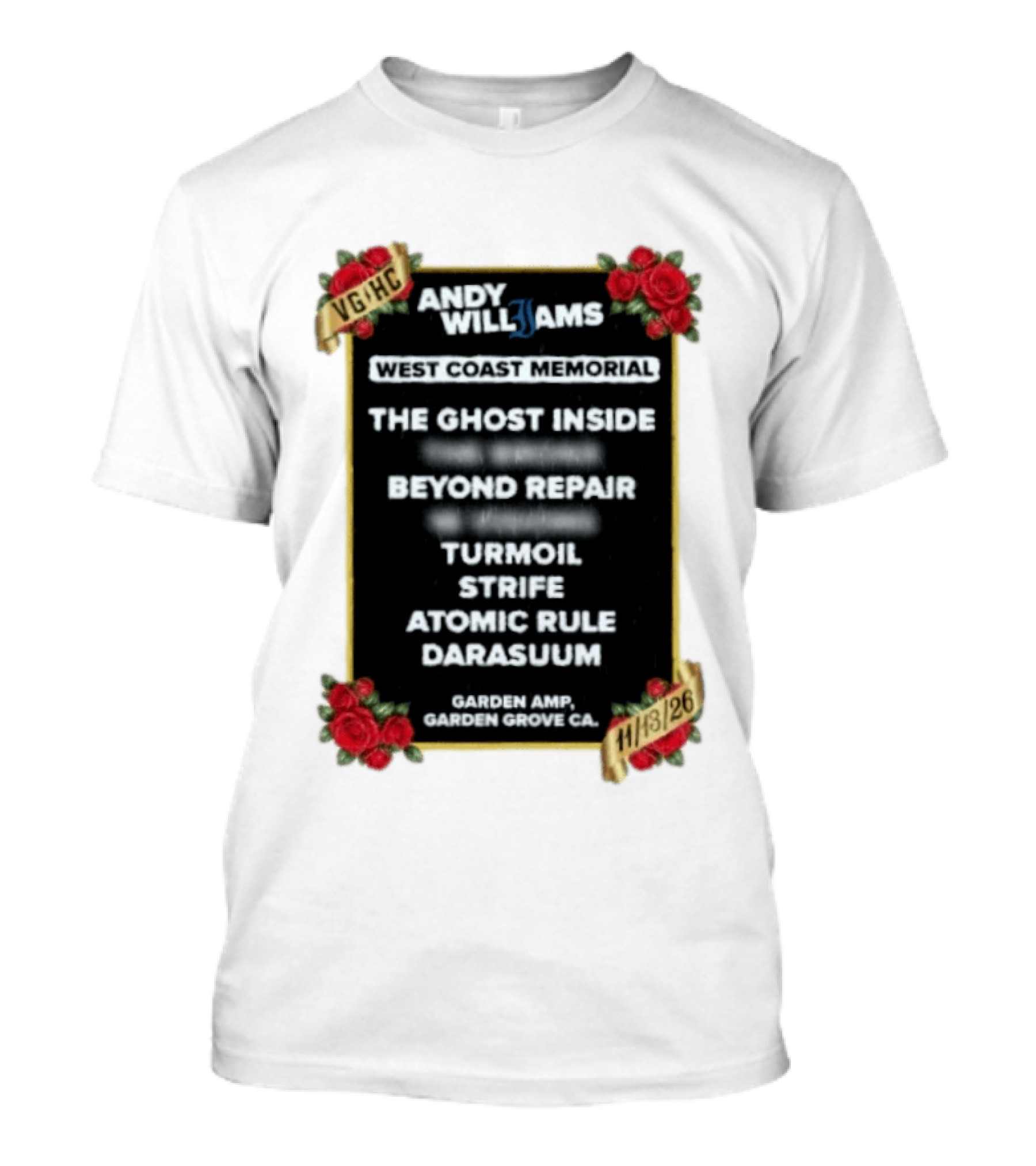 Andy Williams West Coast Memorial Concert Garden Amp 11 13 26 The Ghost Inside Beyond Repair Turmoil Strife Atomic Rule Darasuum T-Shirt