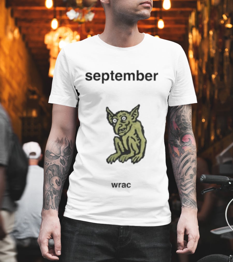 September Wrac Goblin Creature T-Shirt
