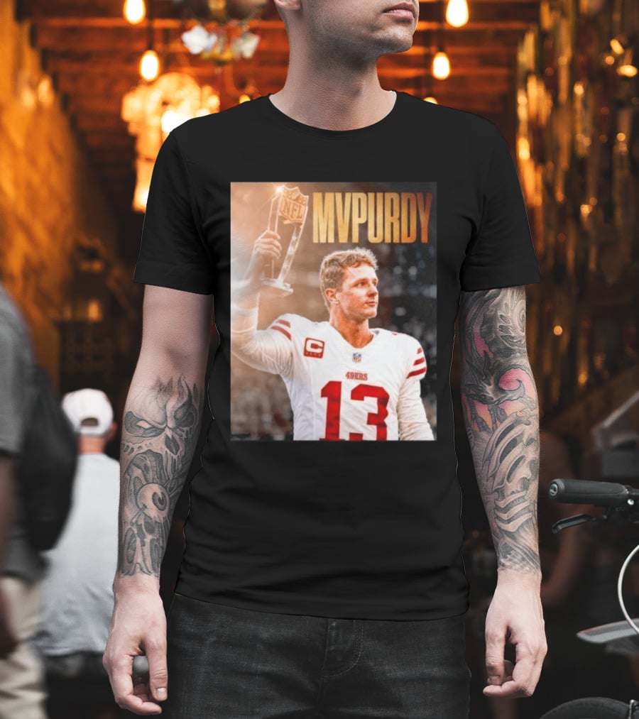 Brock Purdy 49ers MVPURDY NFL No 13 San Francisco T-Shirt