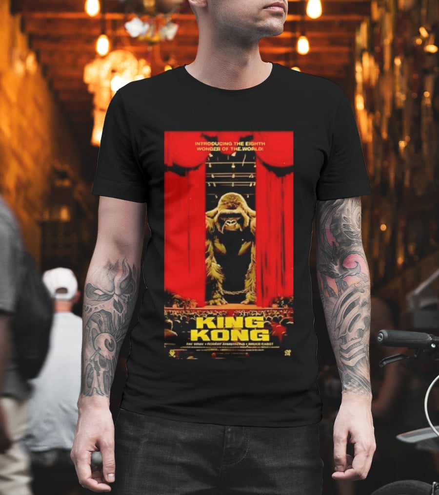 King Kong Introducing The Eighth Wonder Of The World Fay Wray Robert Armstrong Bruce Cabot T-Shirt