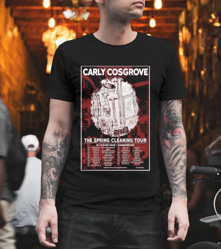 Carly Cosgrove The Spring Cleaning Tour W/ Leisure Hour Summerbruise Purchase Tickets T-Shirt