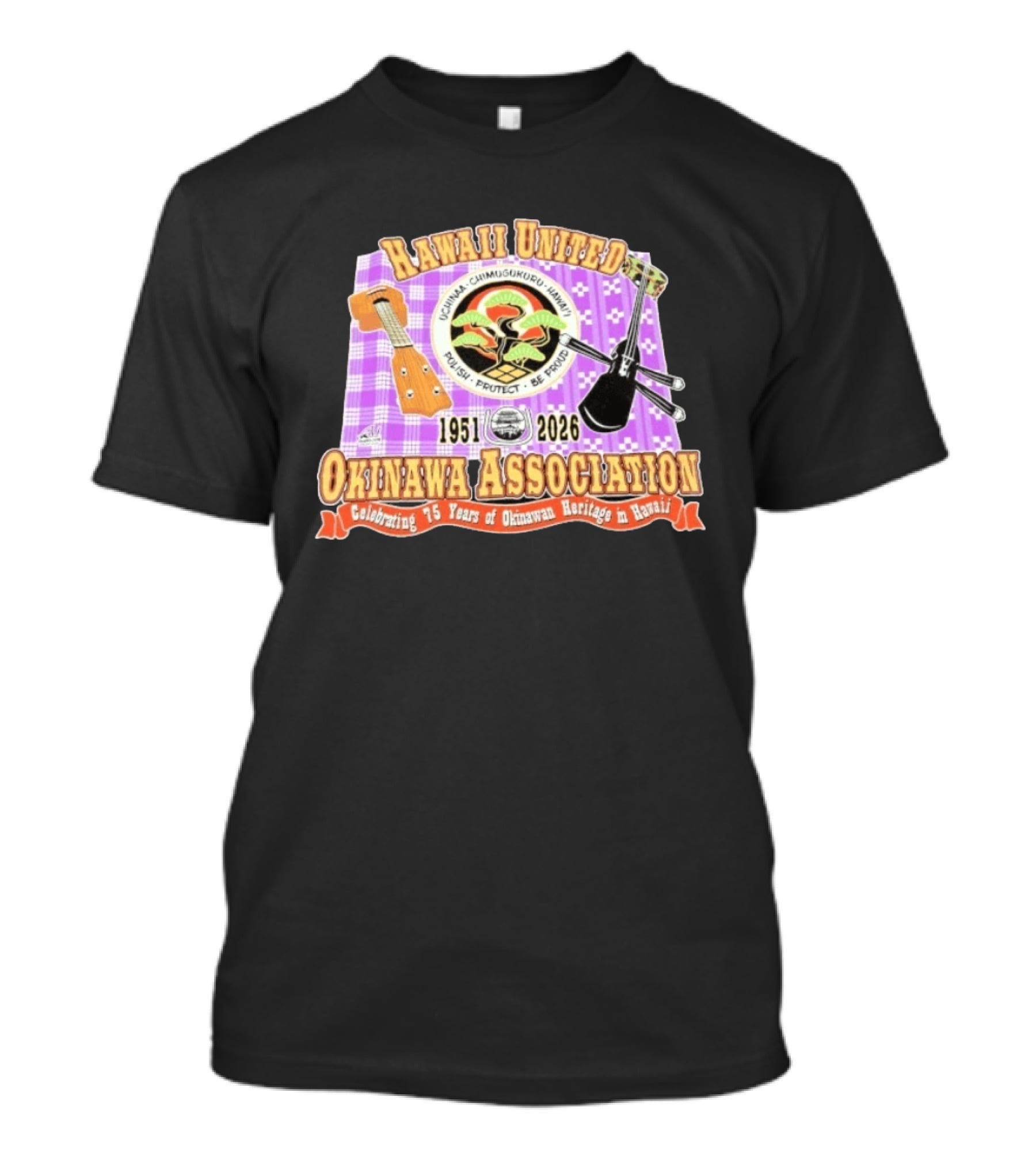 Hawaii United Okinawa Association 1951 2026 Uchinā Chi Ukuru Hawaii 75 Years Polish Protect Be Proud T-Shirt