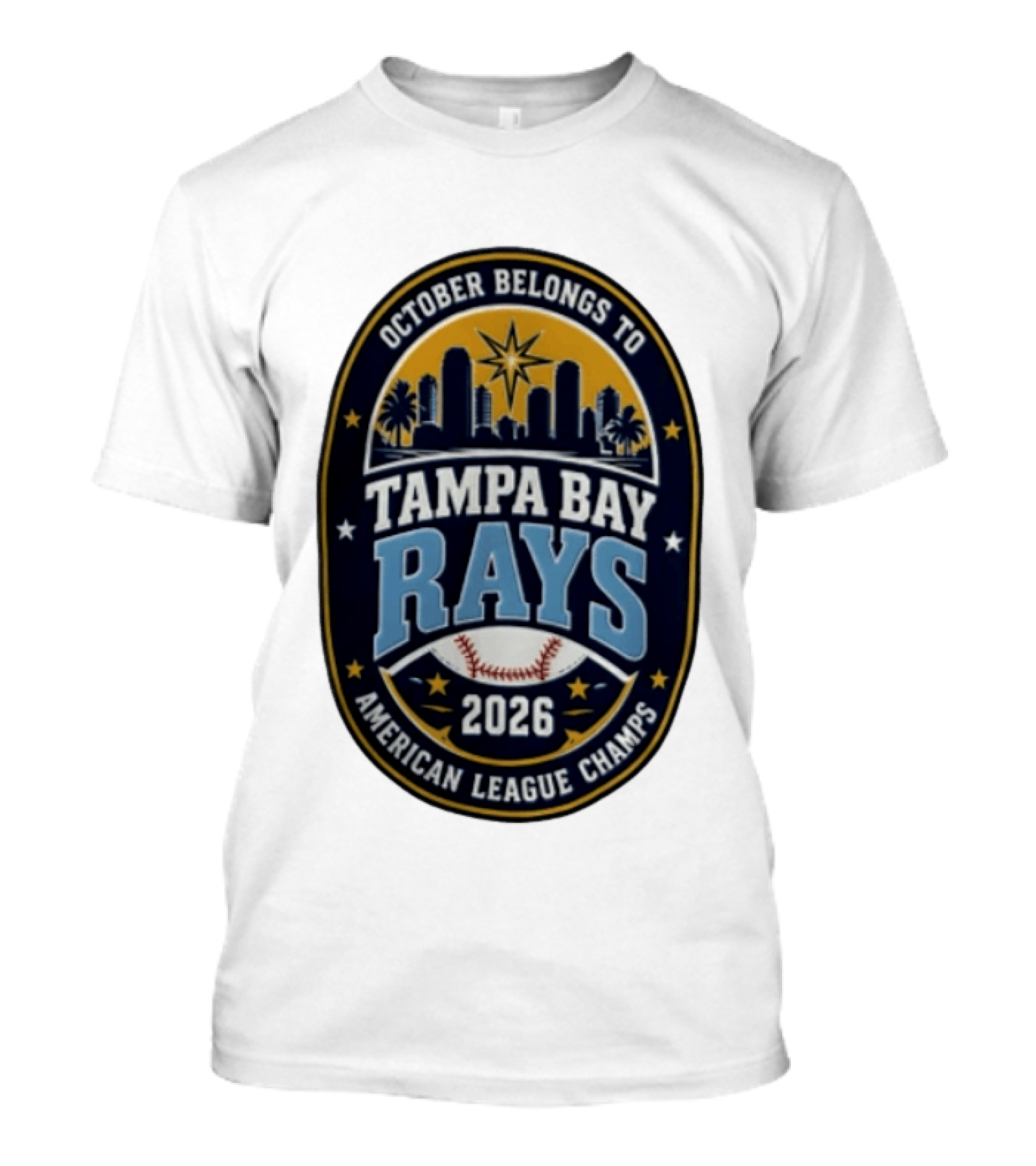 Tampa Bay Rays October Belongs To Baseball Skyline American League Champs 2026 T-Shirt