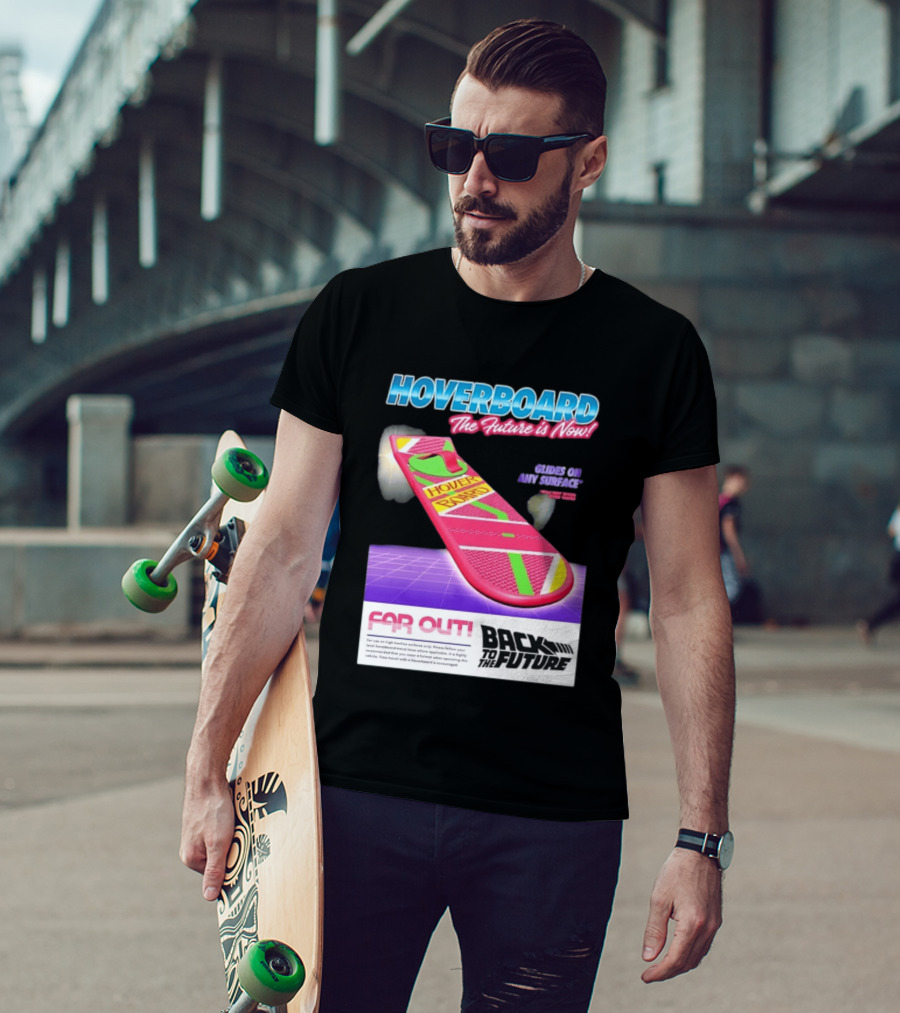 Back To The Future Hoverboard The Future Is Now Ride On And Surface Far Out T-Shirt