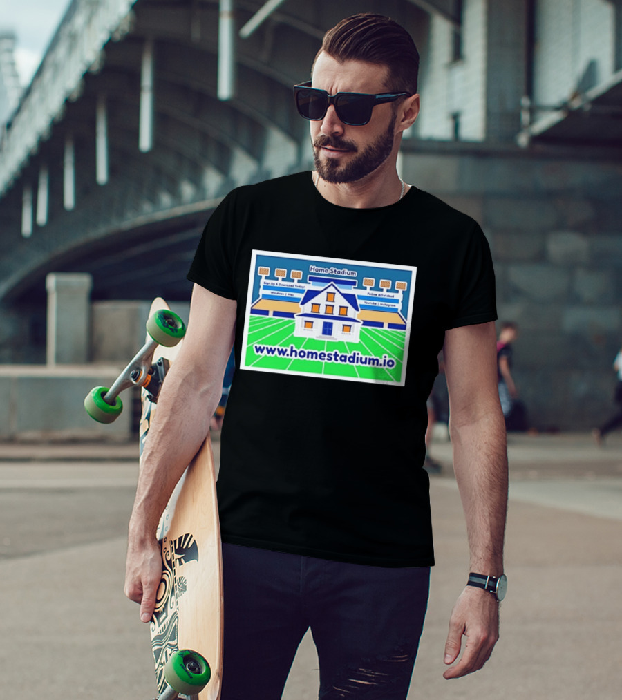 Home Stadium Sign Up And Download Today Www.homestadium.io Windows Mac Follow @Getstad YouTube Instagram T-Shirt