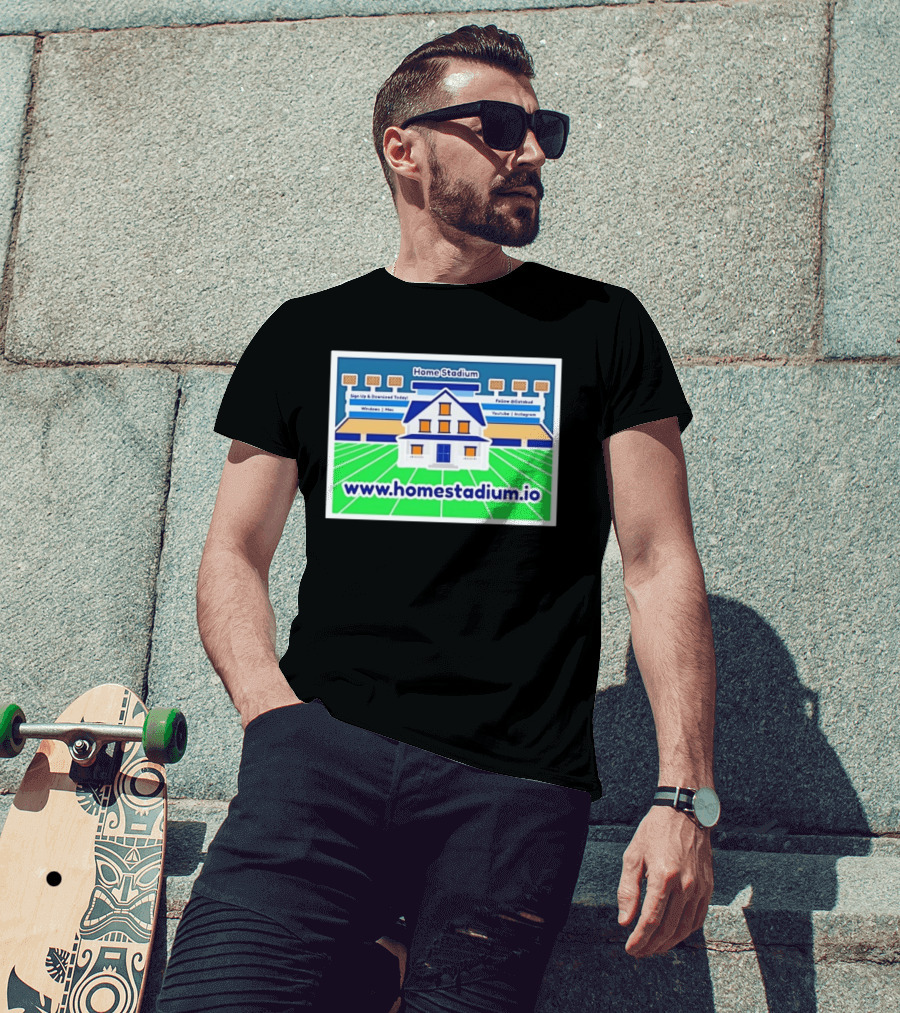 Home Stadium Sign Up And Download Today Www.homestadium.io Windows Mac Follow @Getstad YouTube Instagram T-Shirt