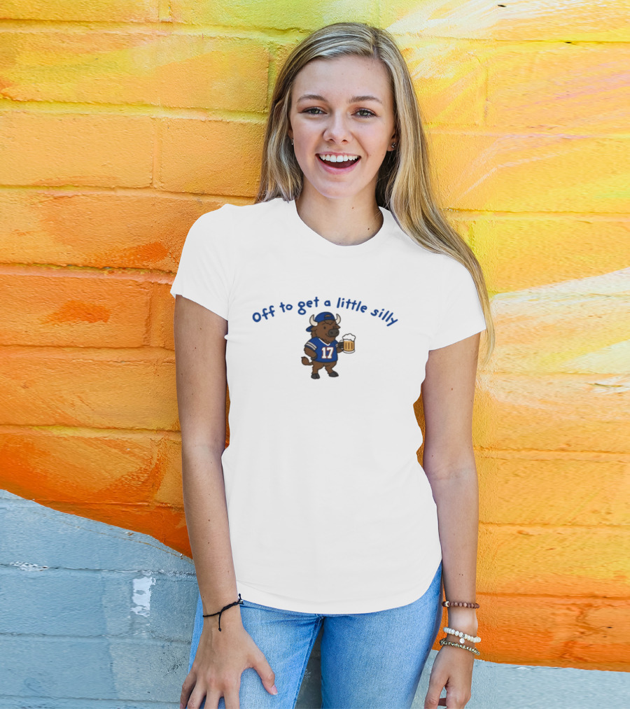 Off To Get A Little Silly Buffalo Bills 17 Beer T-Shirt