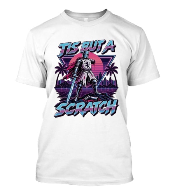 Tis But A Scratch Monty Python Knight Retro Synthwave T-Shirt