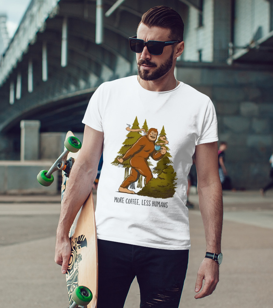 Bigfoot More Coffee Less Humans Sasquatch Walking In Forest With Coffee Cup T-Shirt