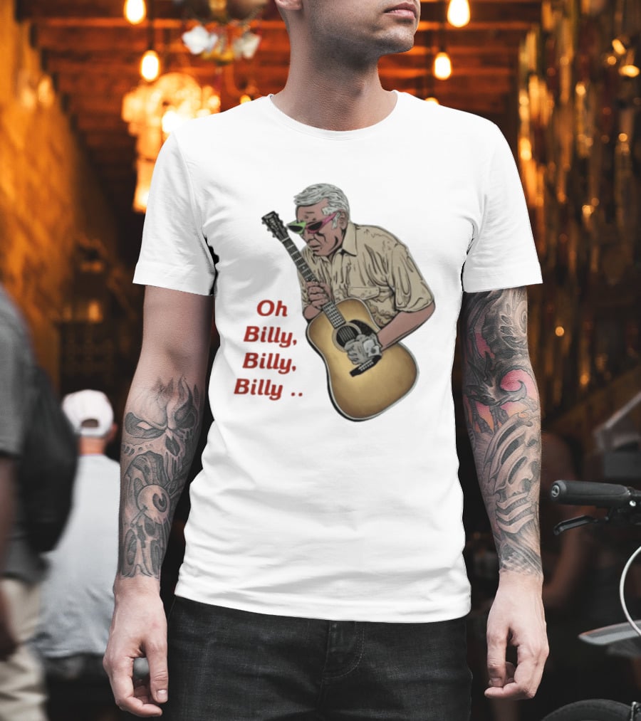 Oh Billy Billy Billy Guitarist Guitar T-Shirt