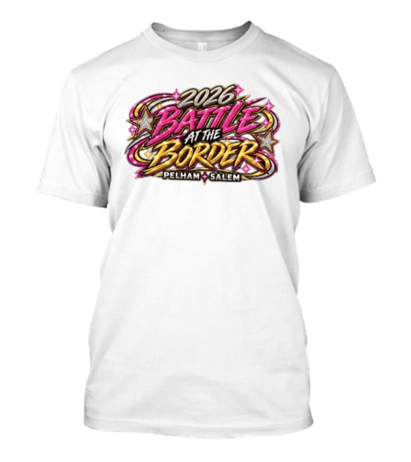 2026 Battle At The Border Pelham Salem T-Shirt