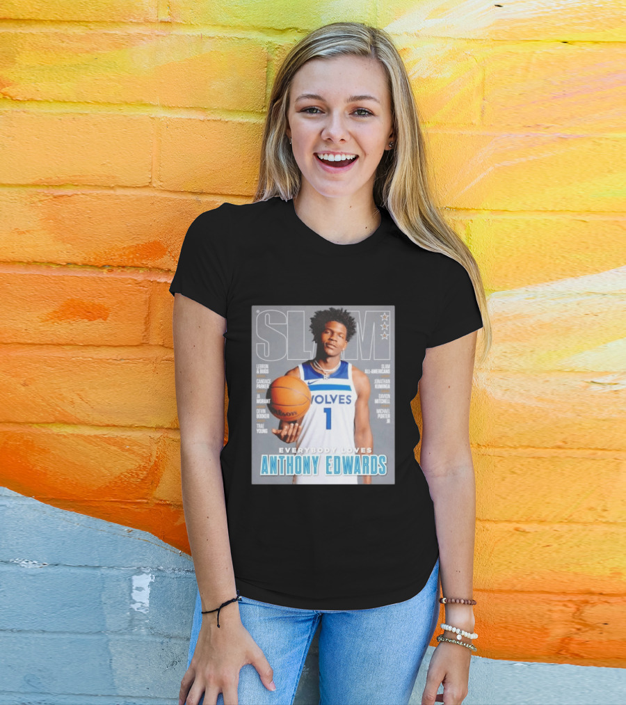 SLAM Magazine Cover Anthony Edwards Minnesota Timberwolves Everybody Loves T-Shirt