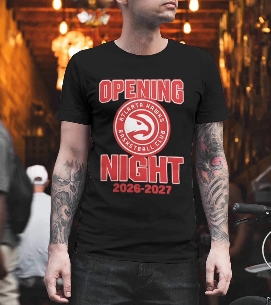 Atlanta Hawks Basketball Club Opening Night 2026 2027 T-Shirt