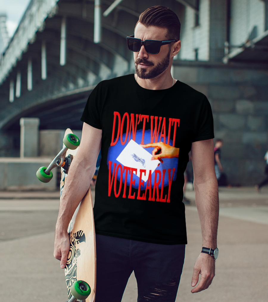 Don't Wait Vote Early Election Mail Iconic Symbolic Hand T-Shirt