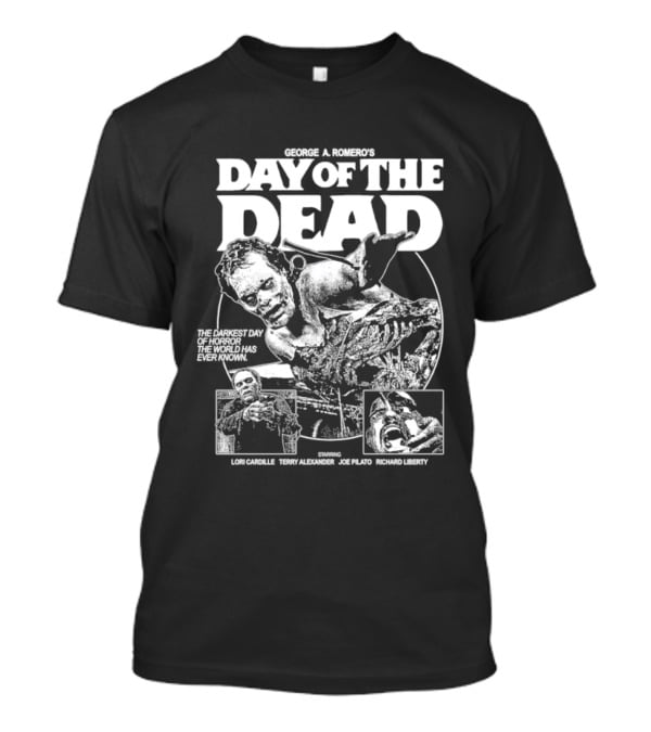 George A Romero's Day Of The Dead The Darkest Day Of Horror Ever Joe Pilato Lori Cardille Sherman Howard T-Shirt