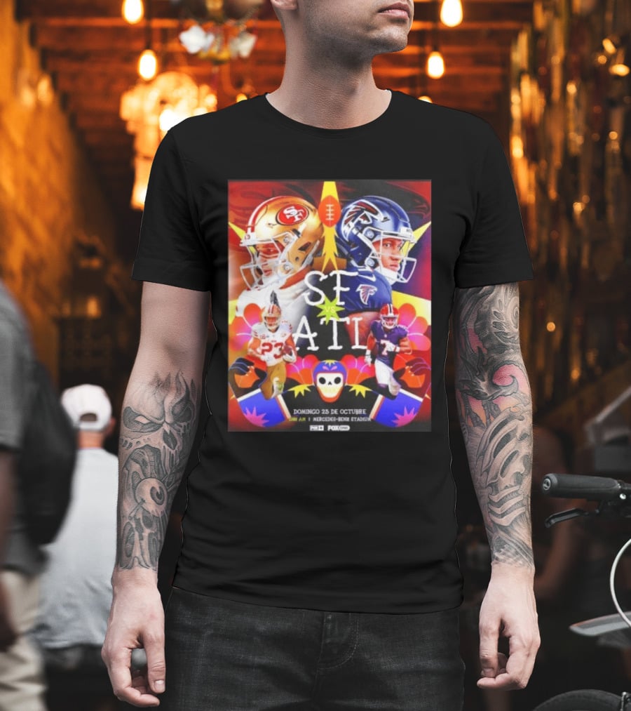 SF Vs ATL Domingo 25 De Octubre Mercedes Benz Stadium NFL 49ers Falcons Game Day T-Shirt
