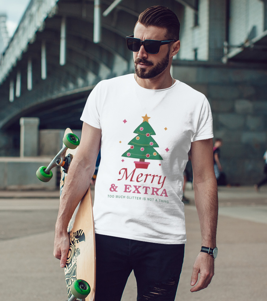 Merry And Extra Christmas Tree Festive Glitter Holiday Cheer T-Shirt