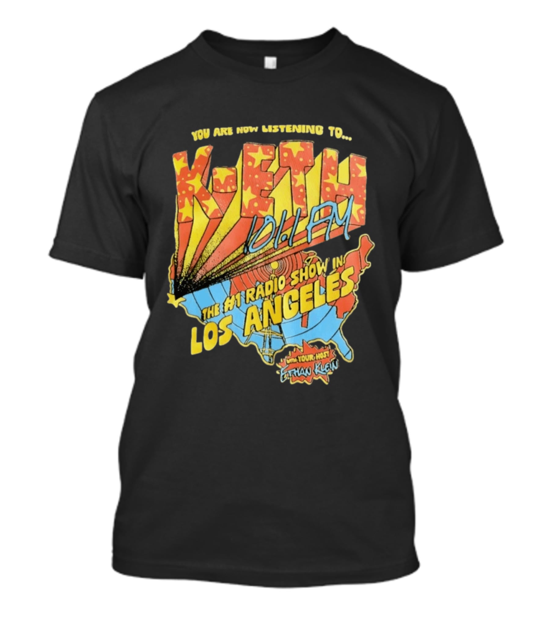 You Are Now Listening K ETH 1011 FM The No 1 Radio Show In Los Angeles With Your Host Ethan Klein T-Shirt