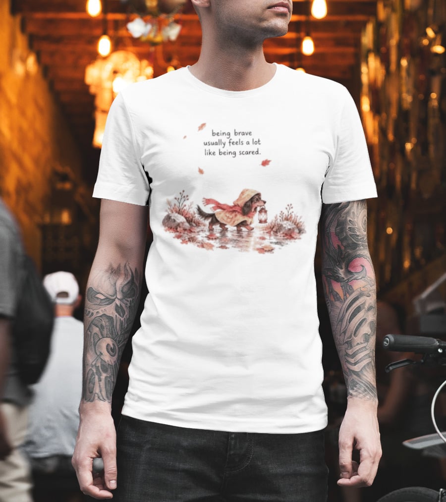 Being Brave Usually Feels A Lot Like Being Scared Dachshund Watercolor Autumn Leaves Reflection T-Shirt