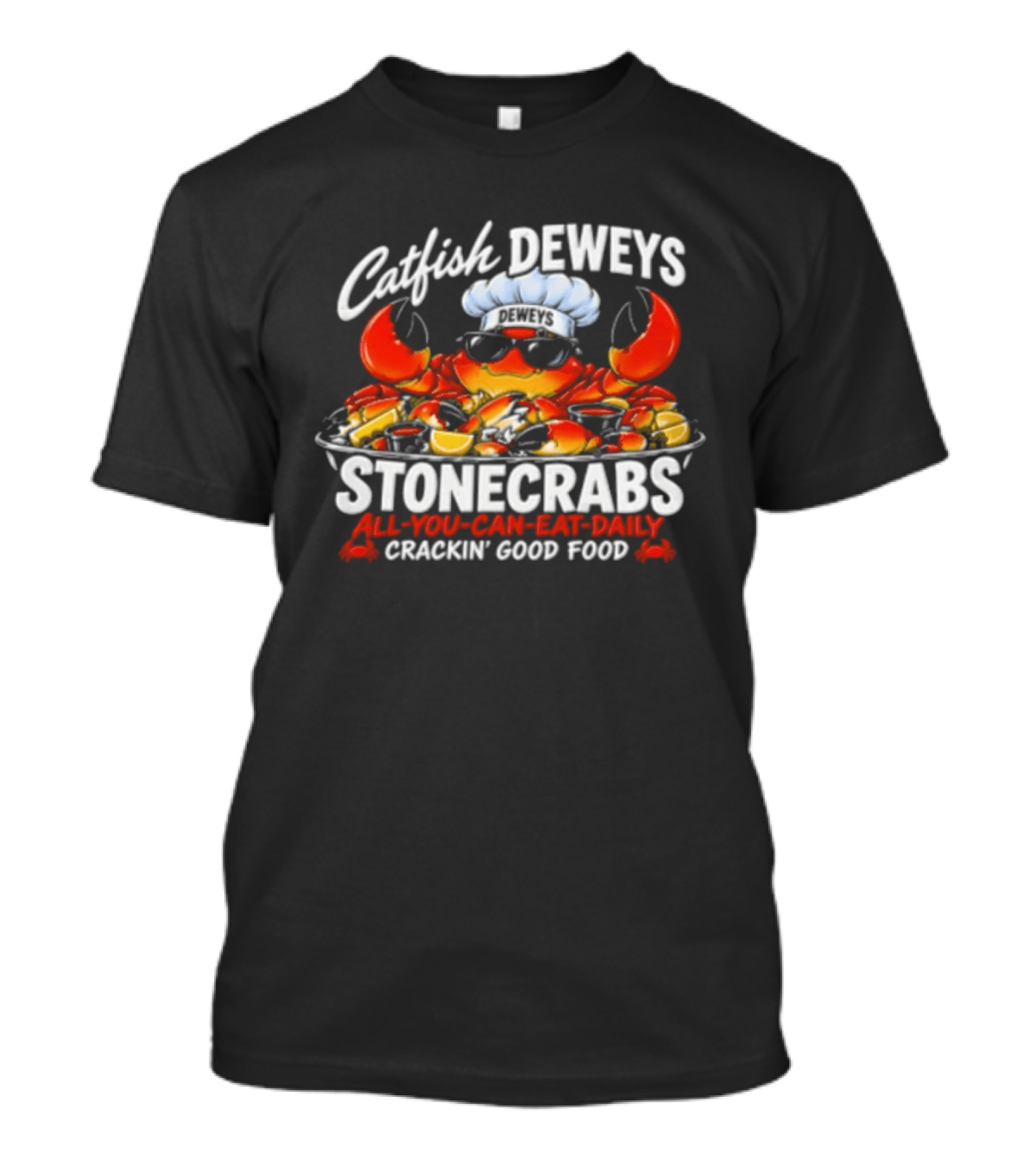 Catfish Deweys Stone Crabs All You Can Eat Daily Crackin Good Food Chef Crab T-Shirt
