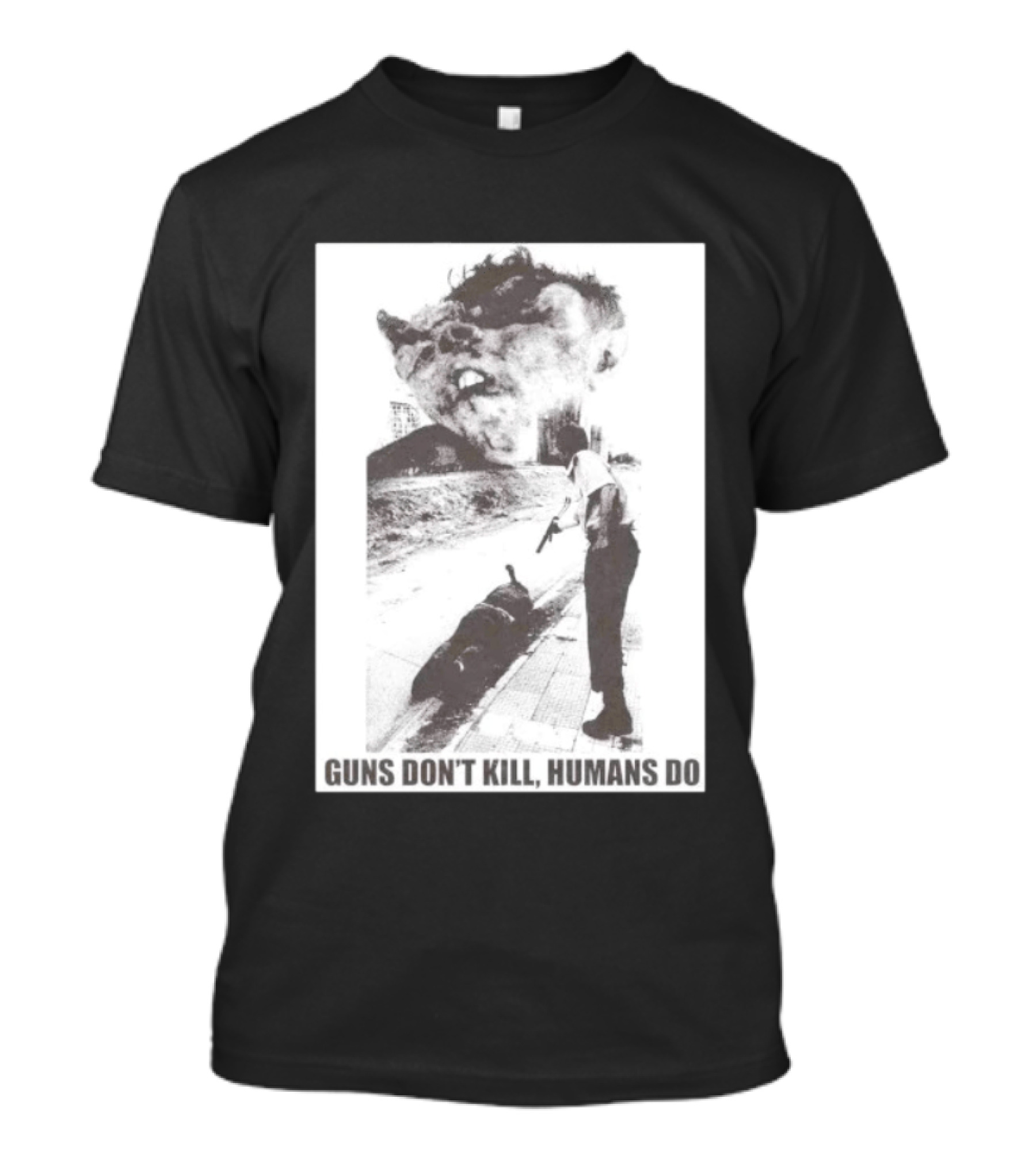 Guns Don't Kill Humans Do Political Statement Graphic Monochrome T-Shirt