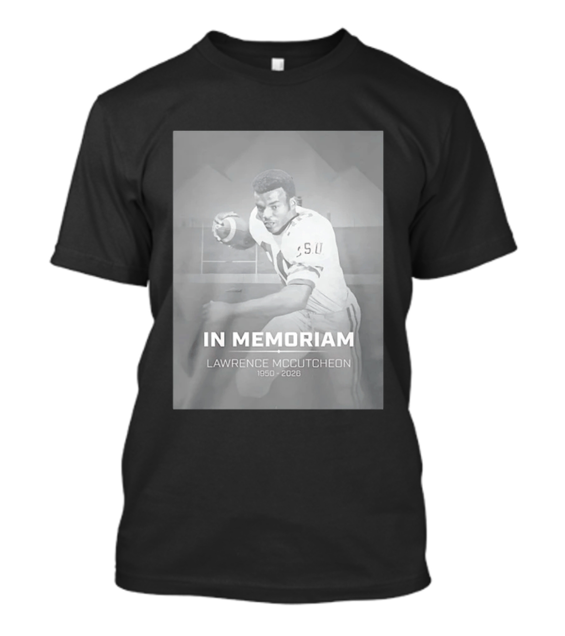 In Memoriam Lawrence McCutcheon 1950 2026 CSU Football Legend T-Shirt
