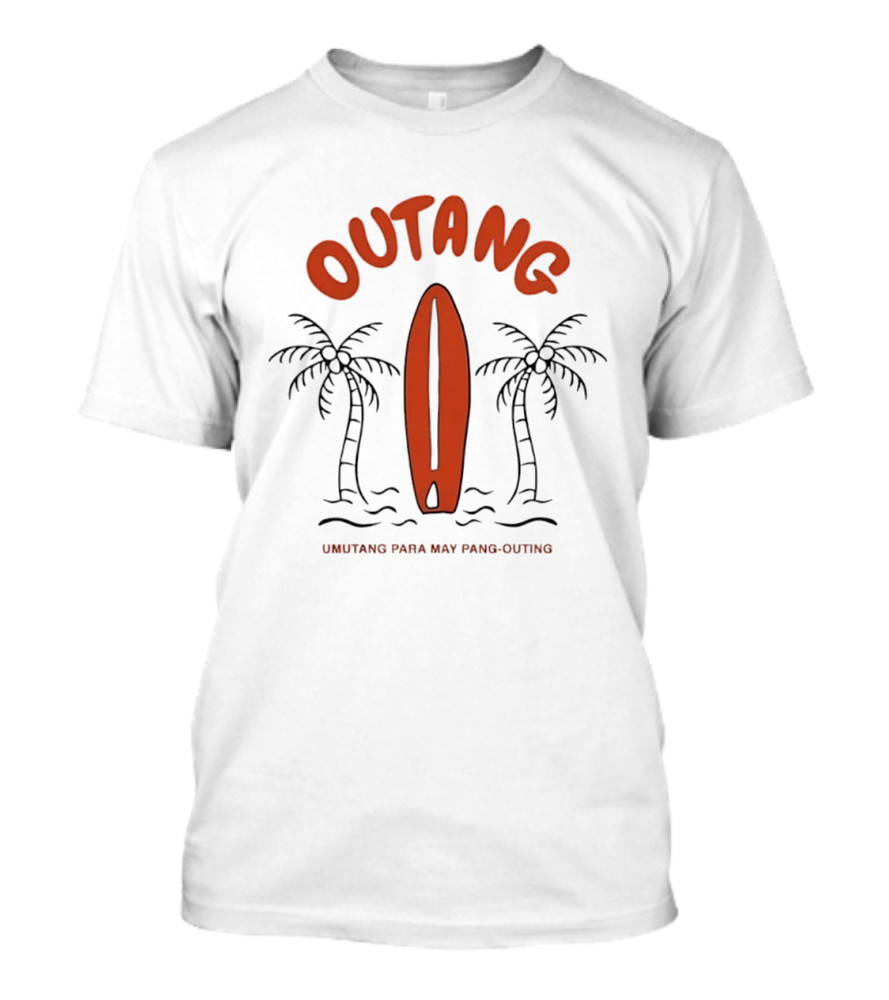 Outang Umutang Para May Pang Outing Surf Palm Trees Surfboard Ocean Waves T-Shirt