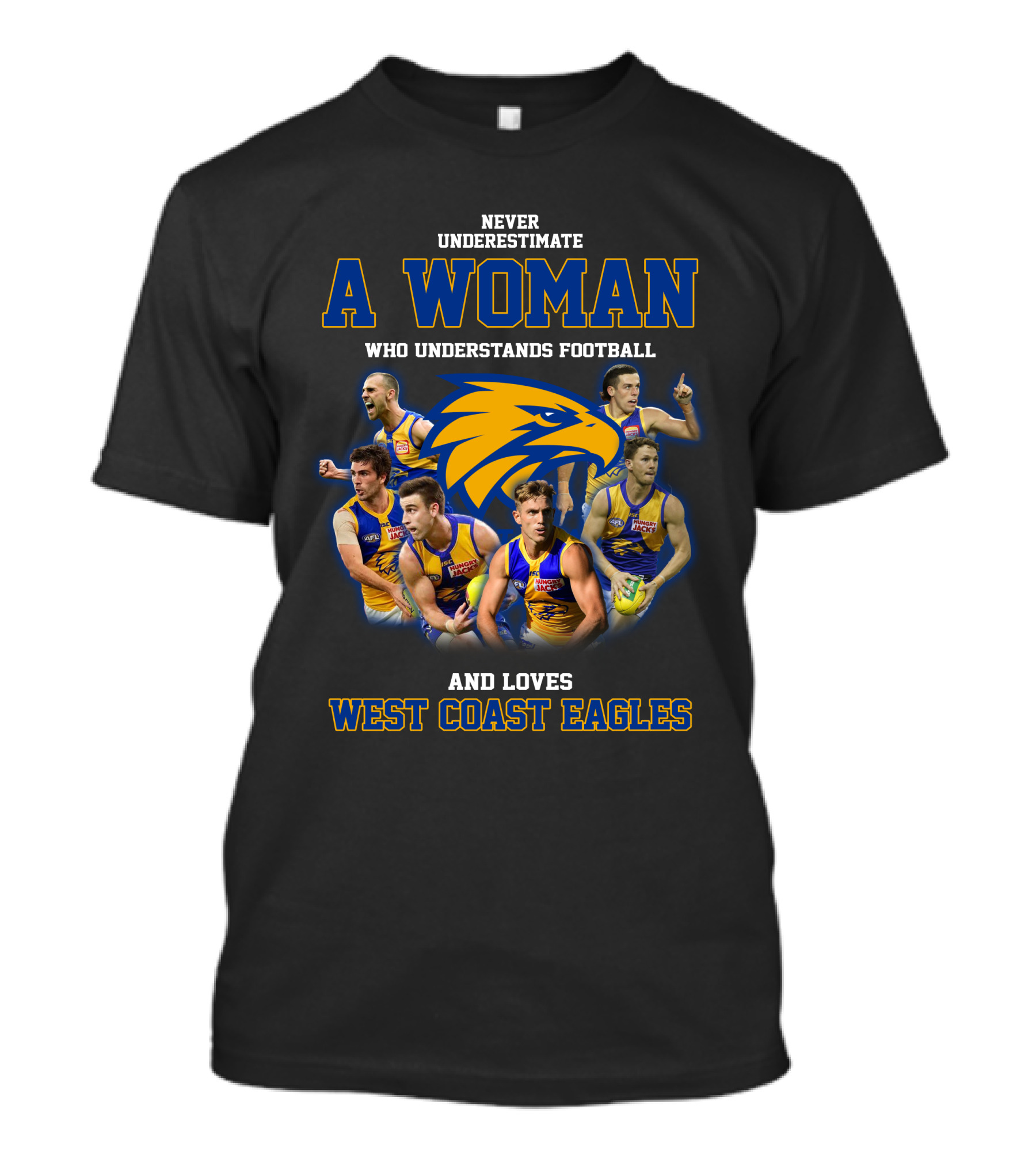 Never Underestimate A Woman Who Understands Football And Loves West Coast Eagles Team Players T-Shirt