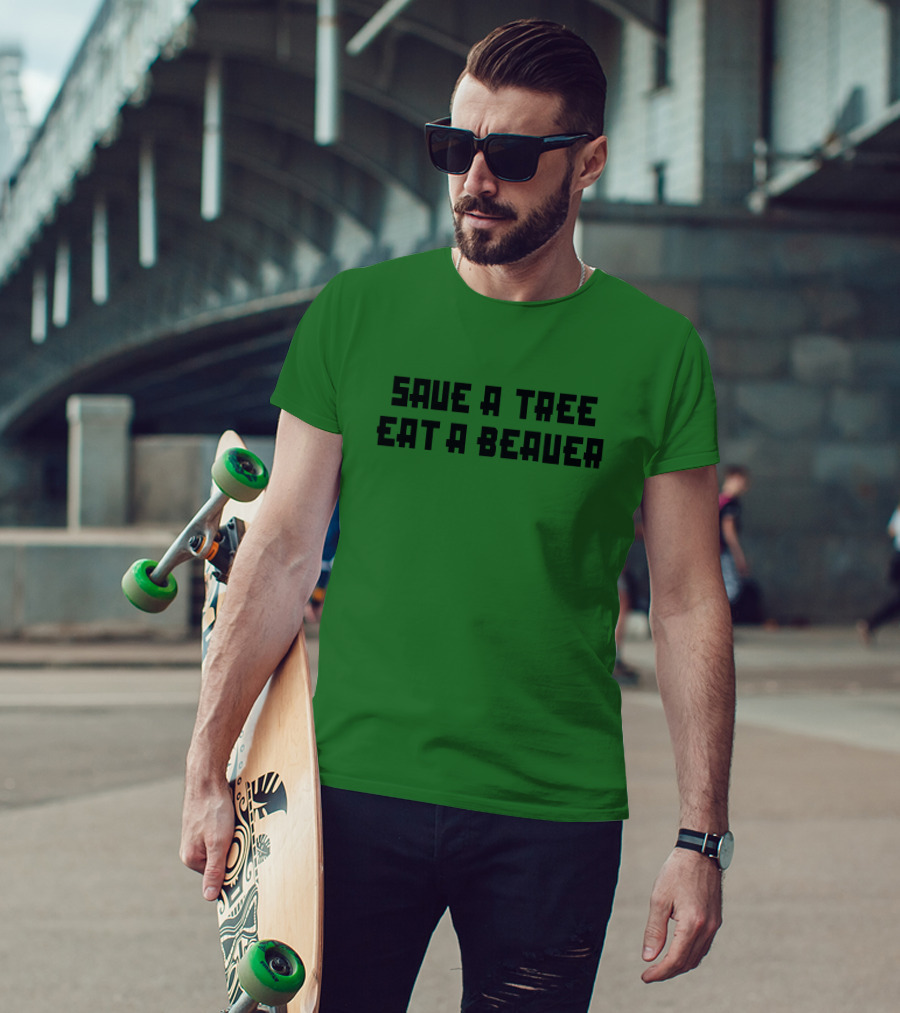 Save A Tree Eat A Beauer Daisy Johncon T-Shirt