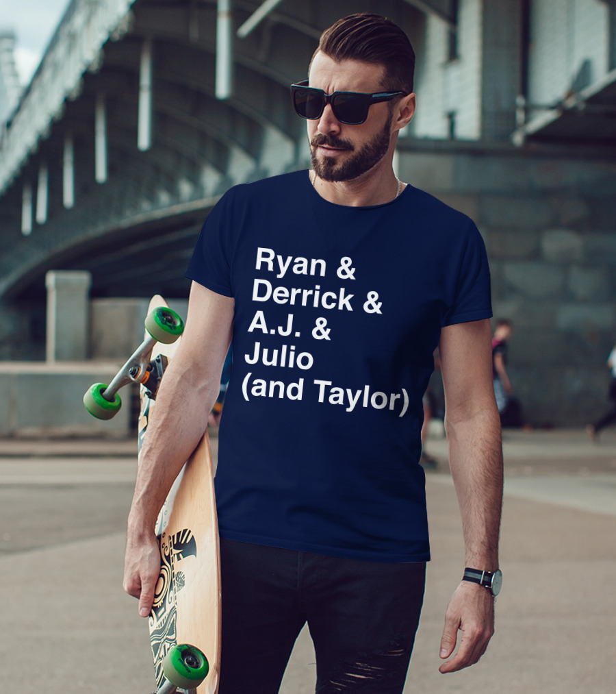 Ryan And Derrick And A.J. And Julio (And Taylor) T-Shirt