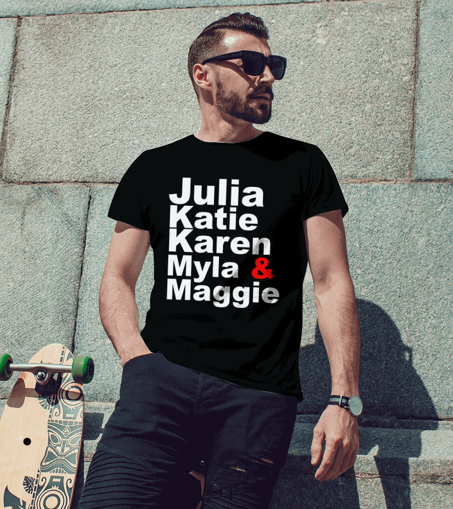 Julia Katie Karen Myla Maggie Allen4IPS Maggie A Lewis Myla 4 Clerk T-Shirt