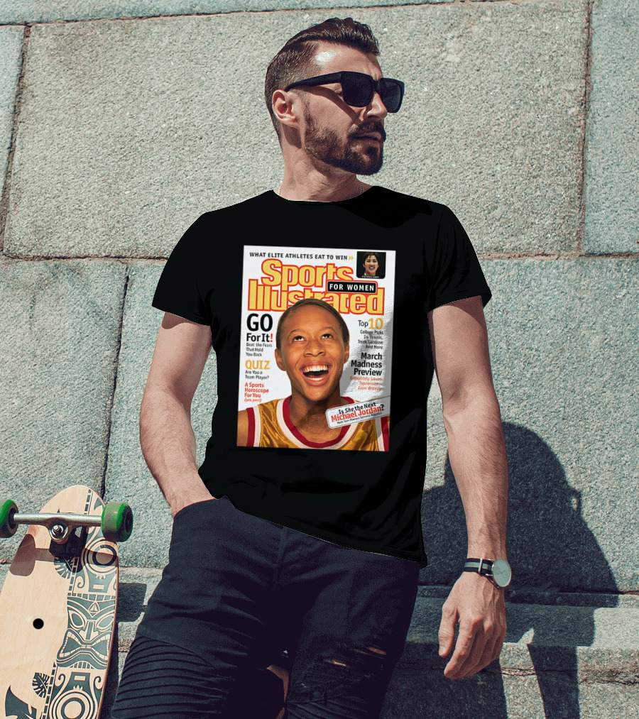 Sports Illustrated For Women Go For It Is She The Next Michael Jordan March Madness Preview T-Shirt