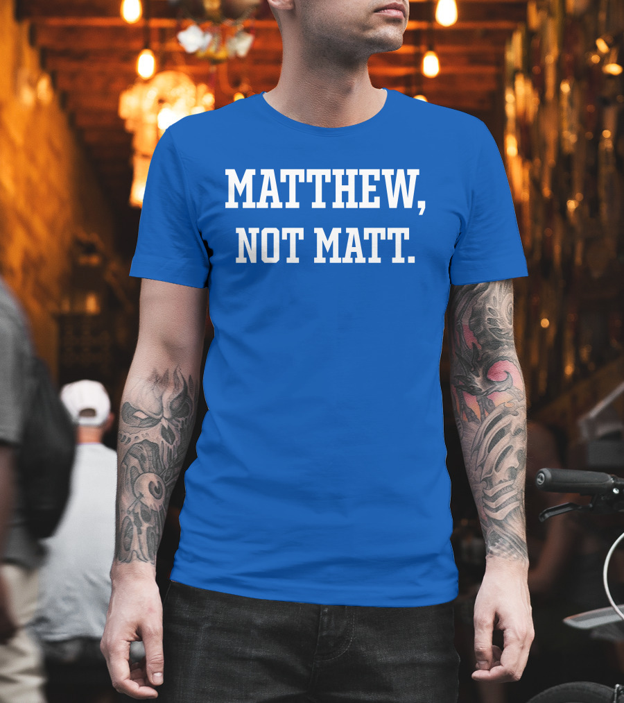 Matthew Not Matt Kelly Stafford Jourdan Rodrigue Blue T-Shirt