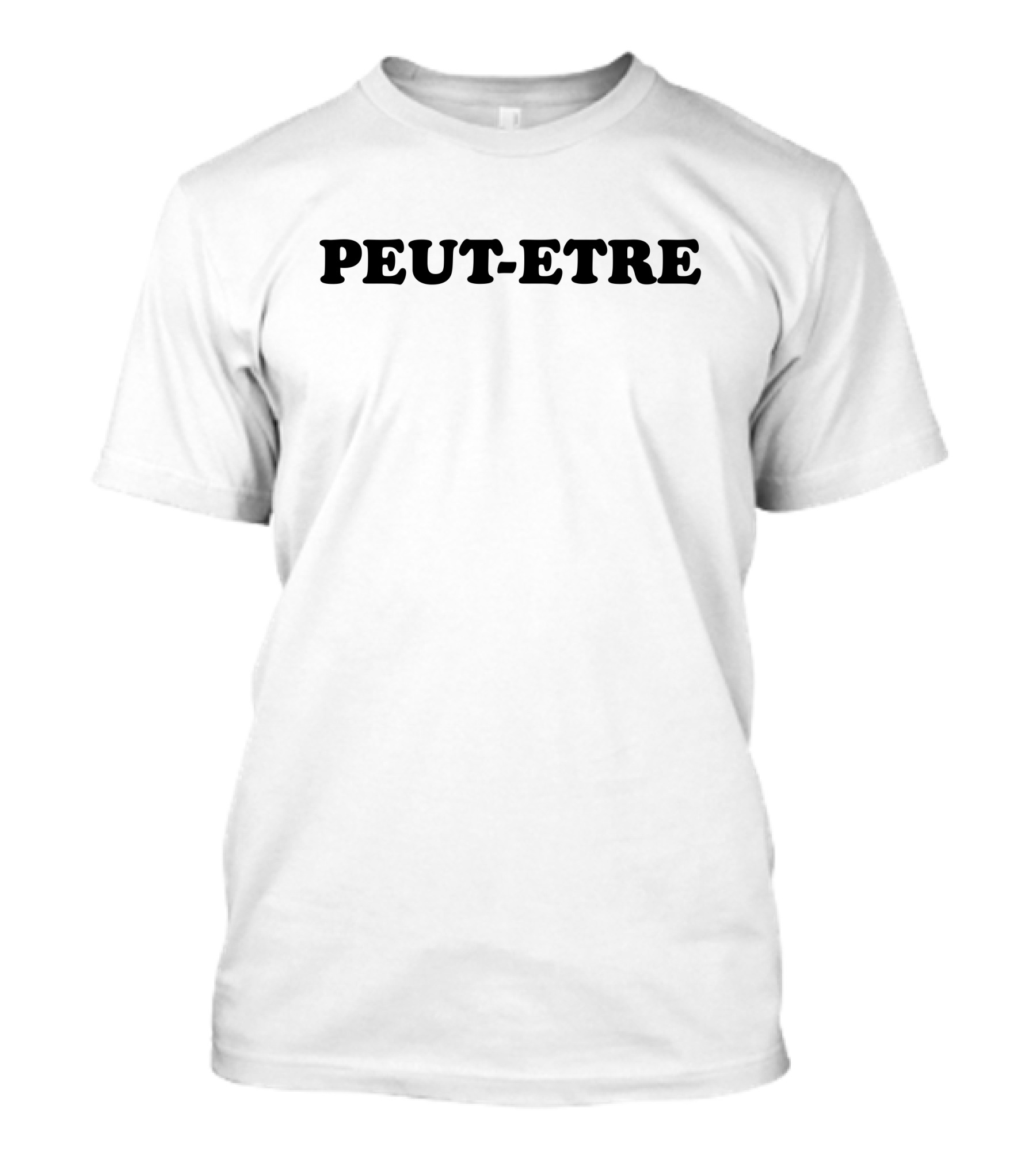 Peut Etre Caroline Von Golum T-Shirt