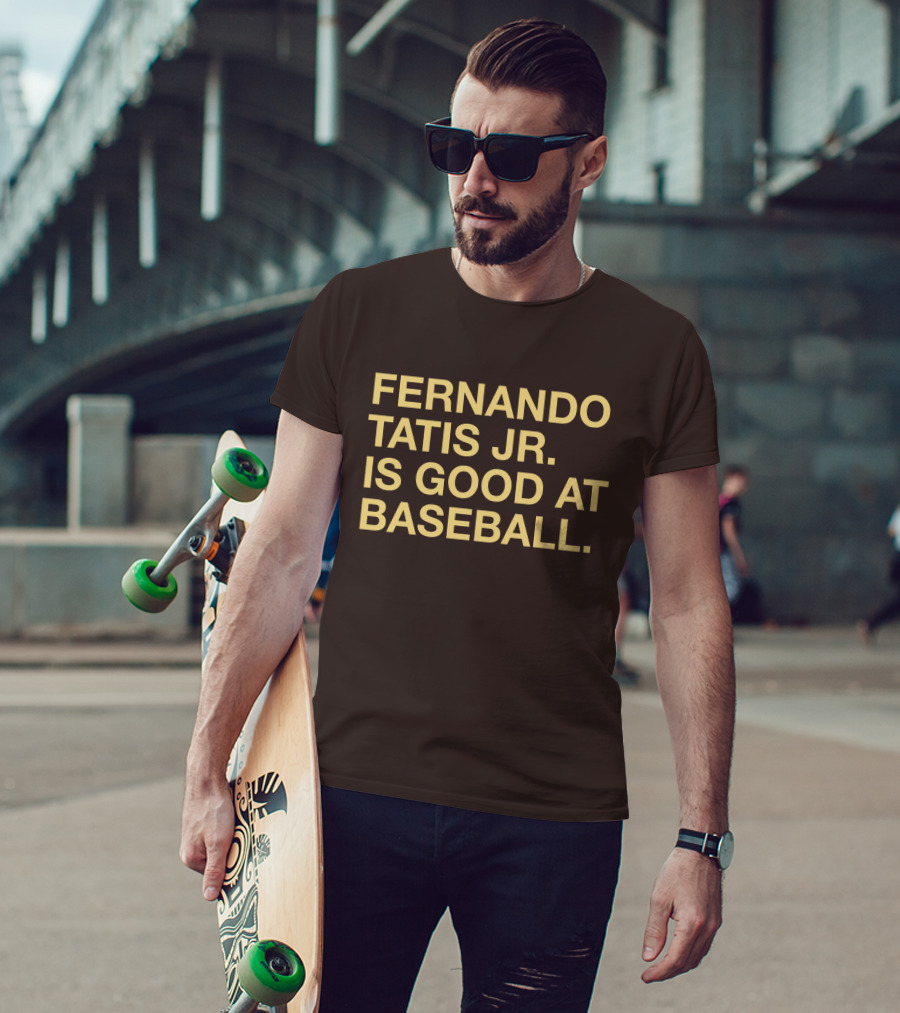 Fernando Tatis Jr Is Good At Baseball Erik Comm T-Shirt