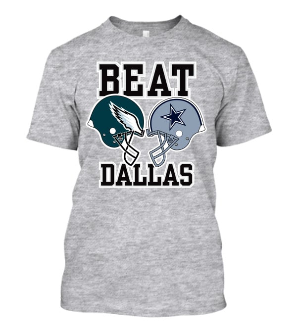 Beat Dallas Nick Sirianni John Clark Eagles Cowboys Helmets T-Shirt