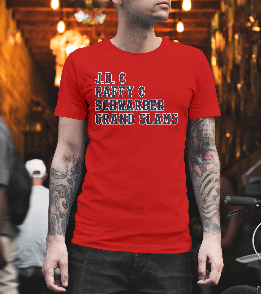 J.D. And Raffy And Schwarber Grand Slams Red Sox Merch T-Shirt