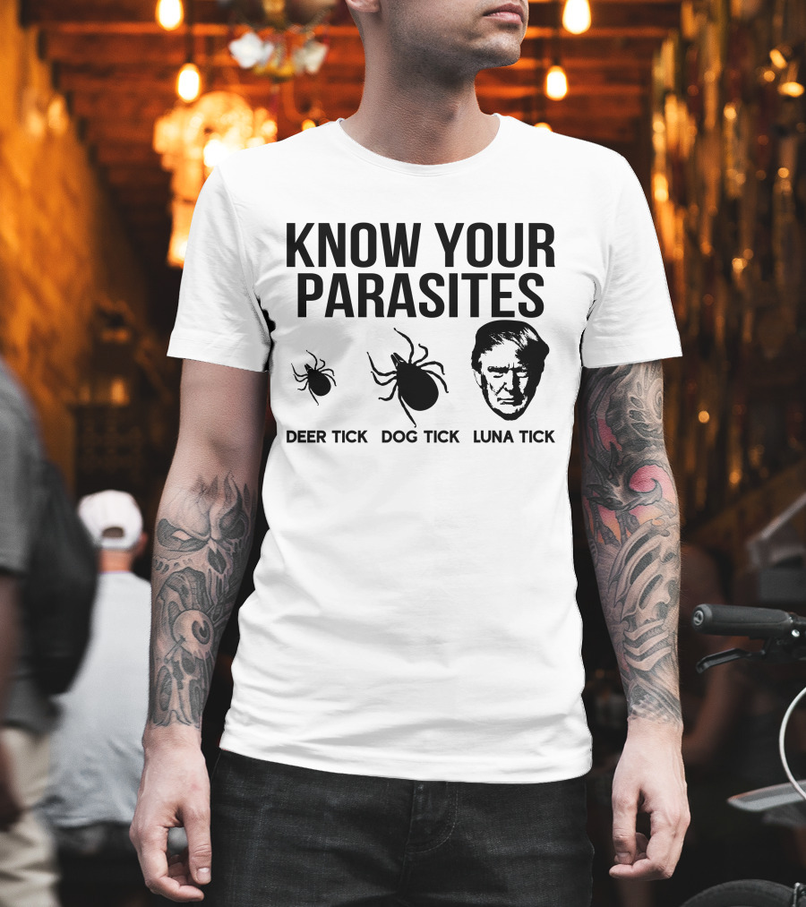 Vanessa Gorman Palmer Report Know Your Parasites Deer Tick Dog Tick Luna Tick Political Satire T-Shirt