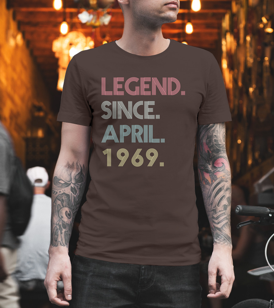 Legend Since April 1969 T-Shirt
