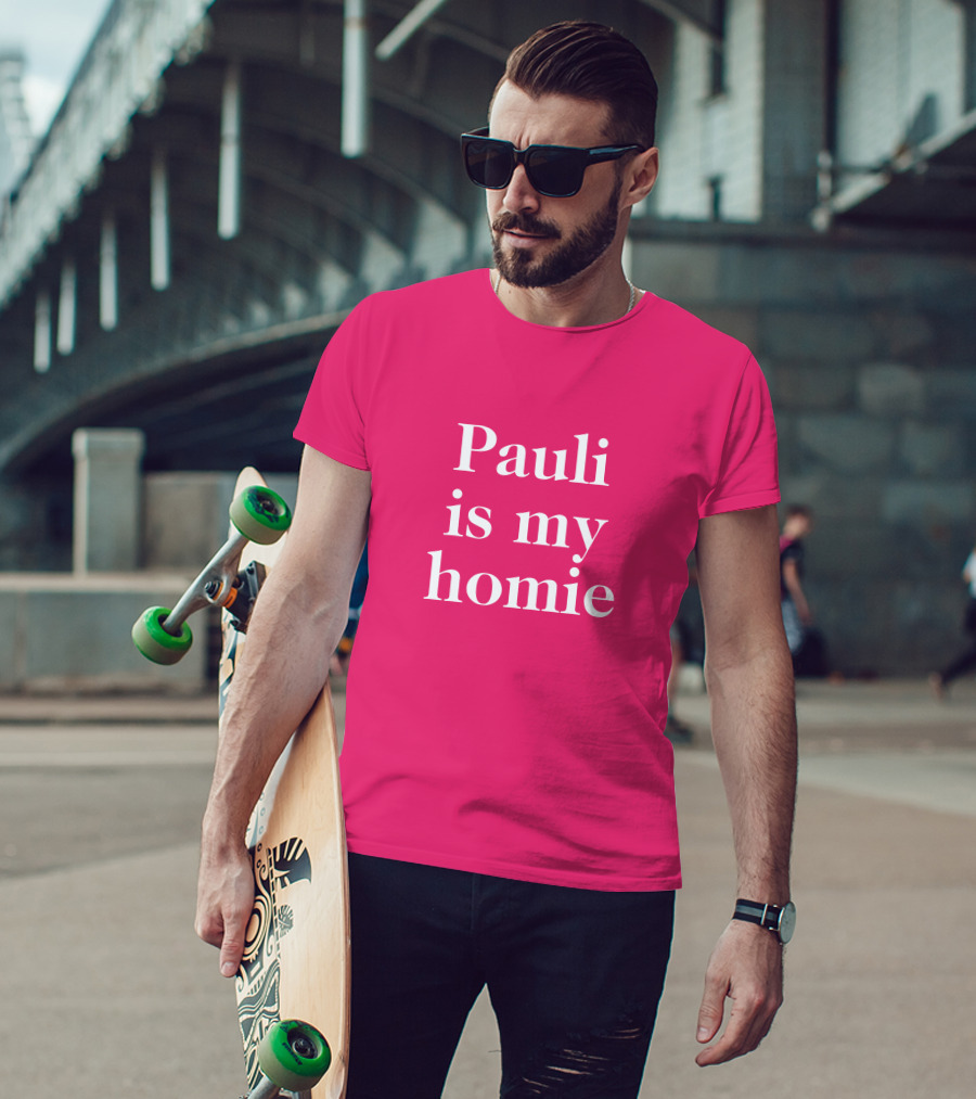Lwtismyfav Pauli Is My Homie Statement T-Shirt