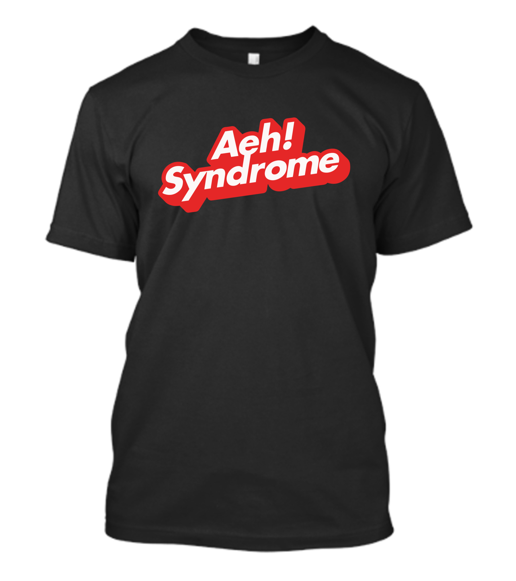 Aeh Syndrome T-Shirt