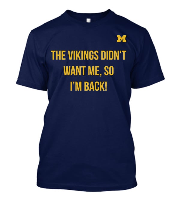 Spartans Jimbo The Vikings Didn't Want Me So I'm Back M T-Shirt