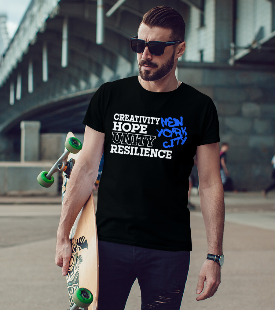 Creativity Hope Unity Resilience New York City T-Shirt
