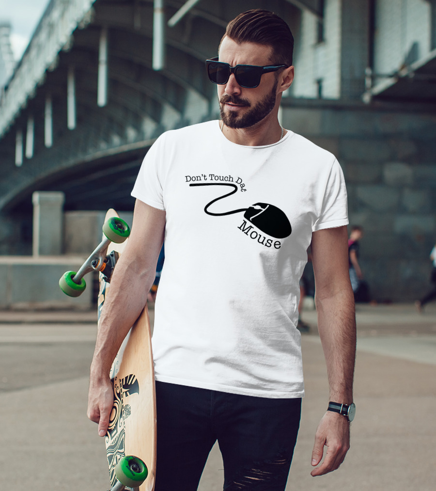 Badlandschugs Merch Don't Touch Dat Mouse Computer T-Shirt